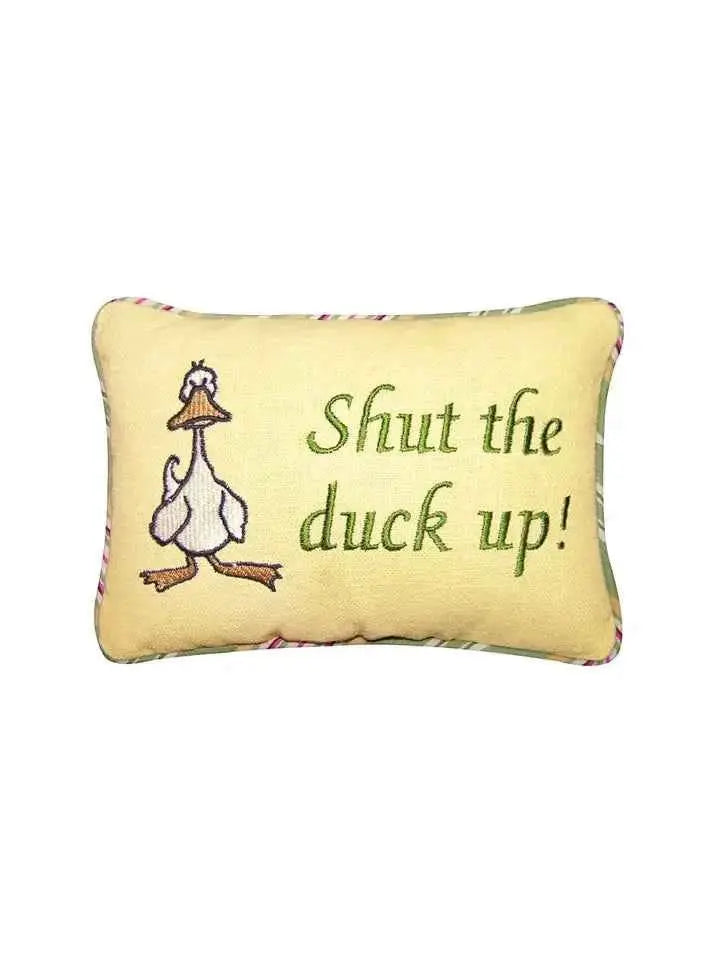 Shut the Duck UP Pillow