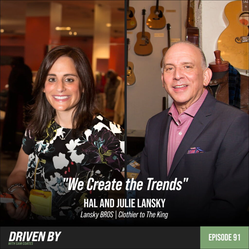 DRIVEN BY PODCAST 91. “We Create The Trends” With Hal And Julie Lansky