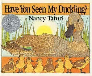 Have You Seen My Duckling? Board Book : Nancy Tafuri