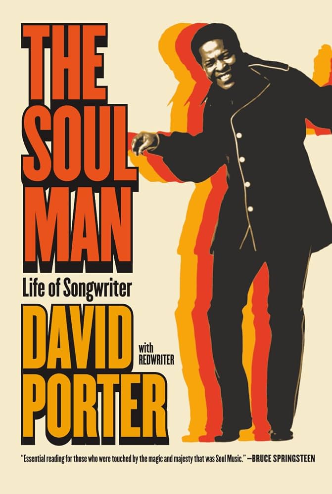 The Soul Man: Life of Songwriter David Porter *Autographed