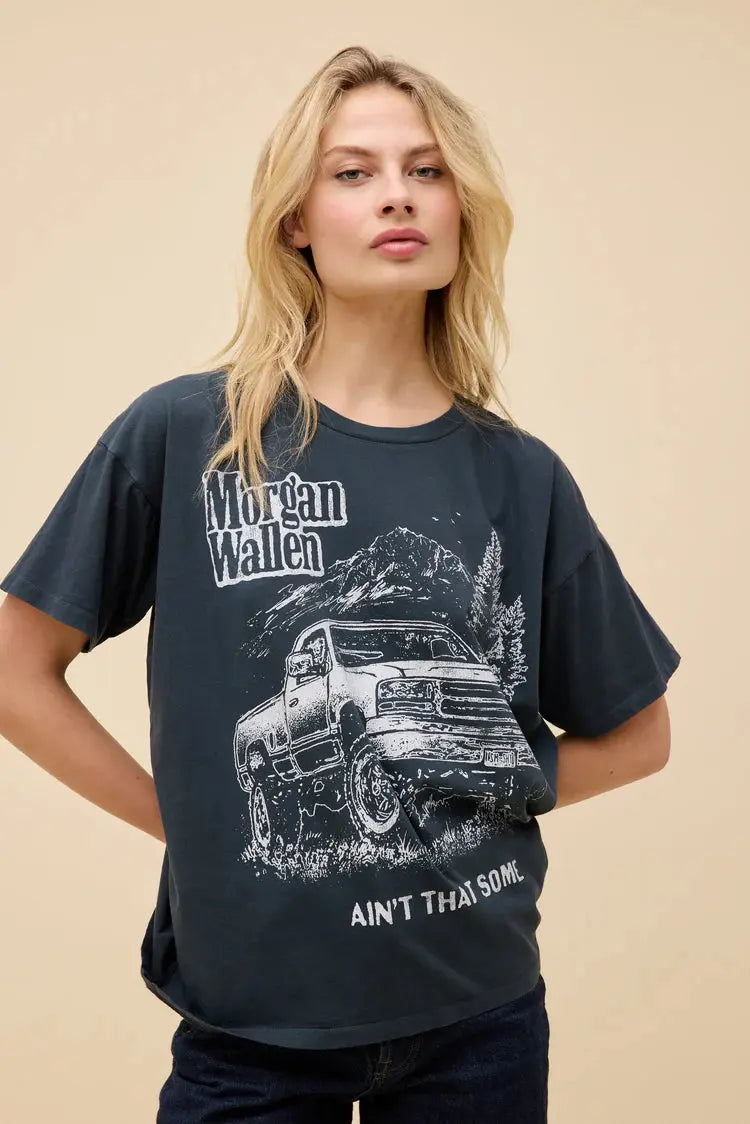 Morgan Wallen Ain't That Some Merch Tee - Vintage Black DAYDREAMER