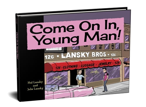 Come On In, Young Man! Children's book by Hal and Julie Lansky